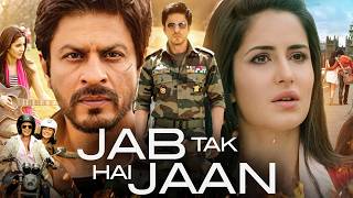 Download lagu Jab Tak Hai Jaan 2012 Movie | Shah Rukh Khan | Katrina Kaif | Full Story Review & Ending Explained mp3