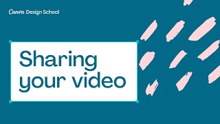 8. Share and Post your Videos with Canva | Skill