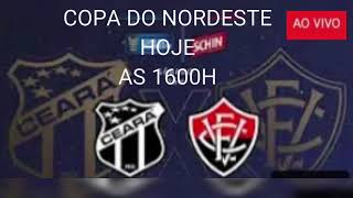 CEARA X VITORIA AO VIVO,JOGO AO VIVO CEARA  X VITORIA, Copa do Nordeste 2020 - 25/07/2020