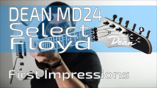 Video thumbnail for DEAN MD24 Select Floyd Classic White | First Impressions: have pickups, will rock! by Pedal Platform