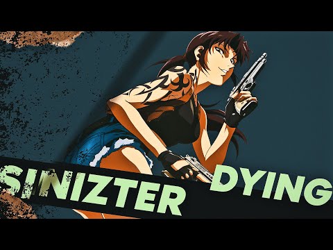 Sinizter - DYING (OFFICIAL AMV)