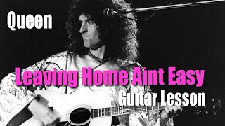 Queen - Leaving Home Ain’t Easy - Guitar Lesson