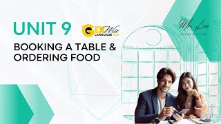 STARTER: UNIT 9: LISTENING-TẠI NHÀ HÀNG-BOOKING A TABLE &ORDERING FOOD- luyện nghe cho người mất gốc