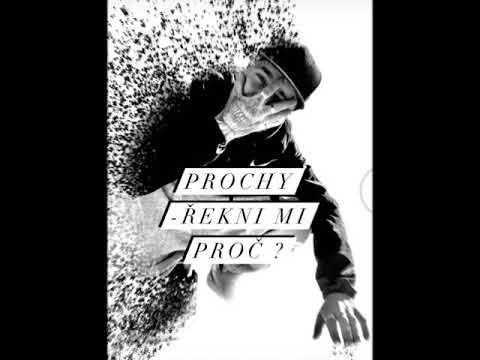 Prochy - Řekni mi proč?