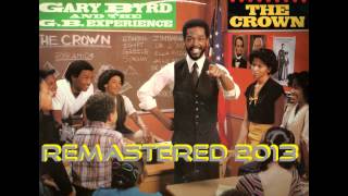 Gary Byrd &amp; The G.B. Experience feat. Stevie Wonder - The Crown (Remastered 2013)