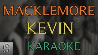 Macklemore &amp; Ryan Lewis feat. Leon Bridges - Kevin (Instrumental KARAOKE)