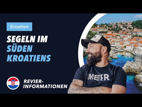 Yachtcharter Kroatien - Segeln in Süddalmatien / Revierinformationen auf den Punkt gebracht