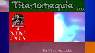 Titãs - De olhos fechados (Titanomaquia /1993)