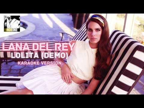 Lana Del Rey - Lolita (demo) [karaoke]