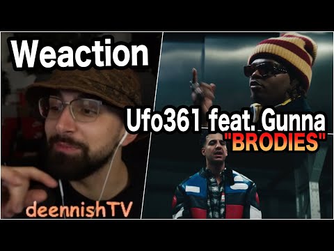 WEACTION auf Ufo361 feat. Gunna - BRODIES  | deennishTV