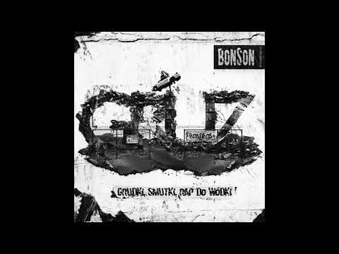 Bonson - Grudki, smutki, rap do wódki (2018)