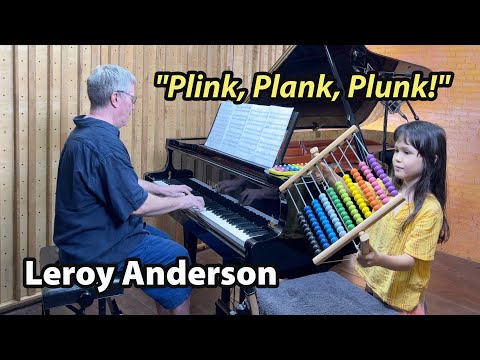 Leroy Anderson "Plink, Plank, Plunk!" for Abacus, Xylophone and Prepared Piano