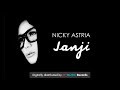 Nicky Astria - Janji