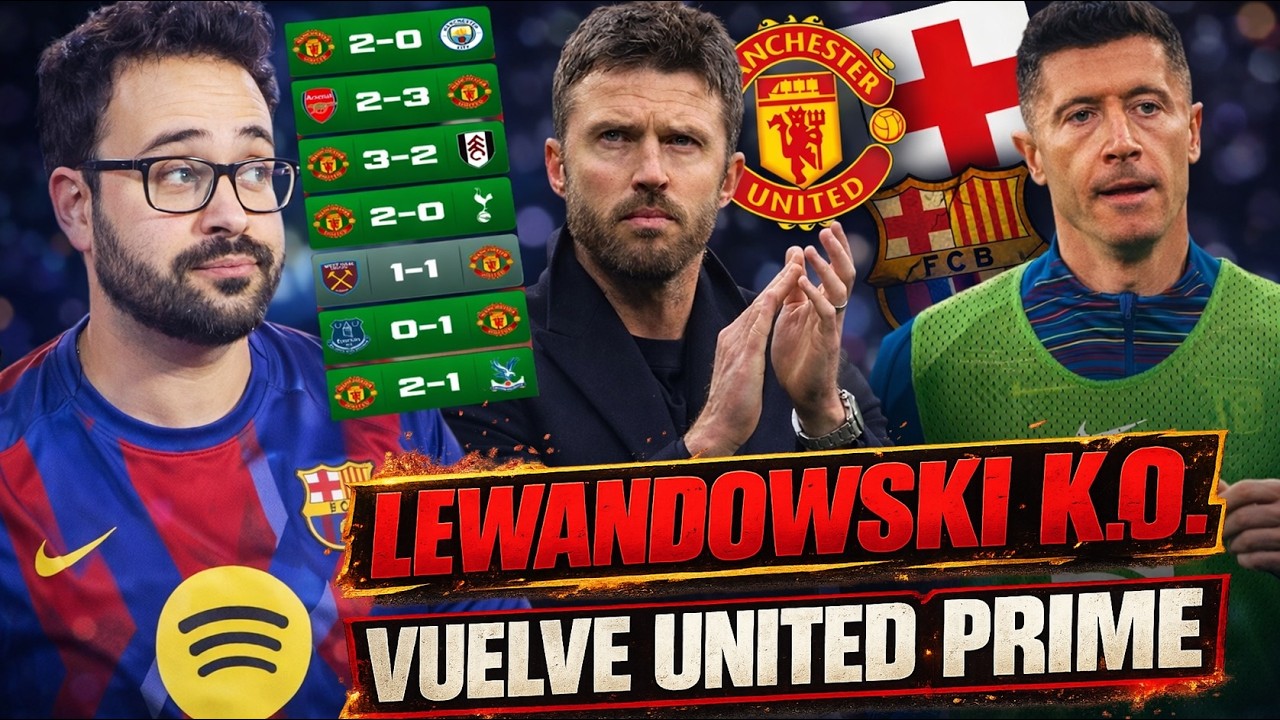 🚨LEWANDOWSKI LESIONADO ¡ADIÓS ATLÉTICO! - El UNITED VUELVE al PRIME con CARRICK ¡3º en la PREMIER!