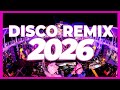 DJ MIX 2026 Disco Remix Nonstop New Songs Dj Remix Song 2025