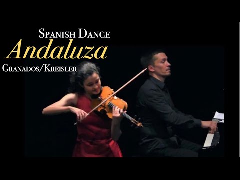 Spanish Dance "Andaluza" No.5 Op.37 for violin and piano in E minor - GRANADOS / KREISLER