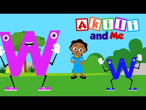 The Letter W Song | Educational phonics song from Akili and Me, African Animation!