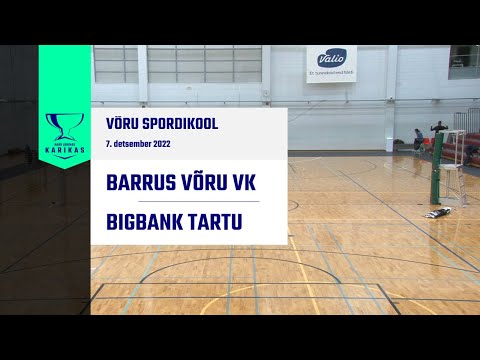 Barrus Võru VK vs BIGBANK Tartu - Aadu Luukase Karikas, 7.12.2022