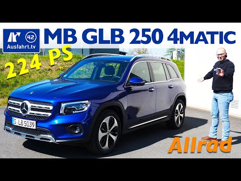 Mercedes-Benz GLB 250 4MATIC (X247) - Kaufberatung, Test deutsch, Review, Fahrbericht Ausfahrt.tv