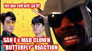 San E x Mad Clown (REACTION) "Butterfly" (AWKWARDLY FUNNY!)