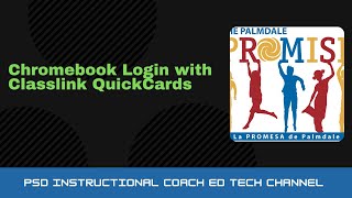 Chromebook Login with Classlink QuickCards (For TK, Kinder, and 1st Grades)