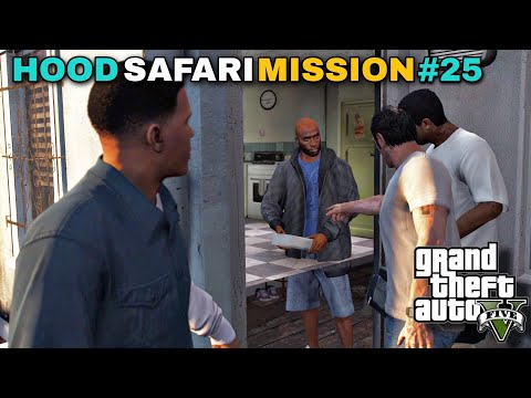 GTA V - HOOD SAFARI [WALKTHROUGH SERIES PART#25] 4K 60FPS PC GAMEPLAY | TUF GAMER |