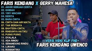 Download lagu FARIS KENDANG X GERRY MAHESA AKHIR SEBUAH CERITA GHIBAH 1001 MACAM DERITA MAHESA FULL ALBUM mp3 Download lagu FARIS KENDANG X GERRY MAHESA AKHIR SEBUAH CERITA GHIBAH 1001 MACAM DERITA MAHESA FULL ALBUM mp3