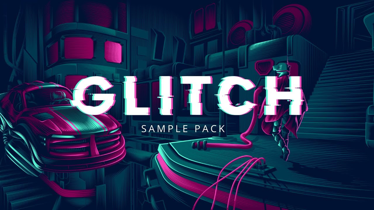 GLITCH | Sample Pack