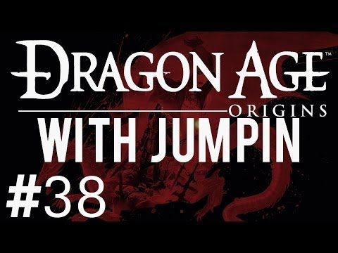 Dragon Age Origins With Jumpin Part 38 (Rescue The Queen!)