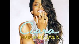 Ciara - This Is What Love Is