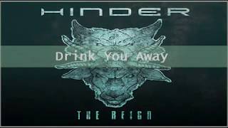 Hinder - Drink You Away  { The Reign }