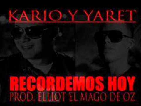 Recordemos Hoy -  Kario & Yaret (ORIGINAL)  (Prod. By Elliot El Mago De Oz)