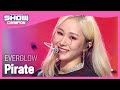 EVERGLOW - Pirate (에버글로우 - 파일럿) | Show Champion | EP.420 EVERGLOW - Pirate (에버글로우 - 파일럿) | Show Champion | EP.420