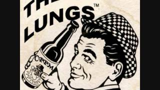 The Lungs  "Eu Amo Uma Vadia"  No.1362