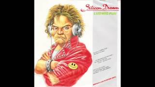 Silicon Dream – “Ludwig Fun” (radio version) (Germany Blow Up) 1989
