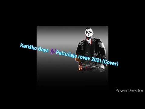 Kariško Boys 🎙Paltučaje rovav 2021 √ (COVER) 🎼