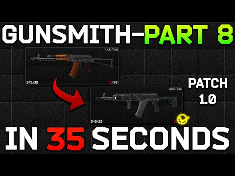 [1.0] Gunsmith - Part 8 Task Guide | Escape from Tarkov