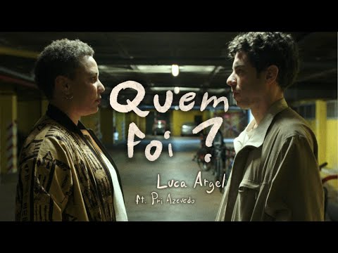 Quem Foi? - Luca Argel