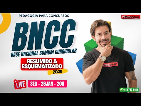 🔴 Ao vivo | BNCC – Base Nacional Comum Curricular Resumo e Esquematização 2026