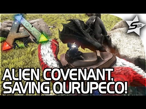 DESTROY THE ALIEN COVENANT, SAVING QURUPECO! - ARK Survival Evolved Gameplay #13 EXTINCTION CORE MOD
