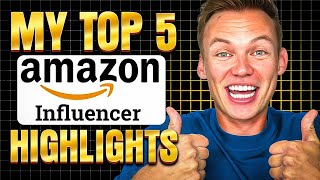 My Amazon Influencer Highlights + Golden Tips You NEED to Know