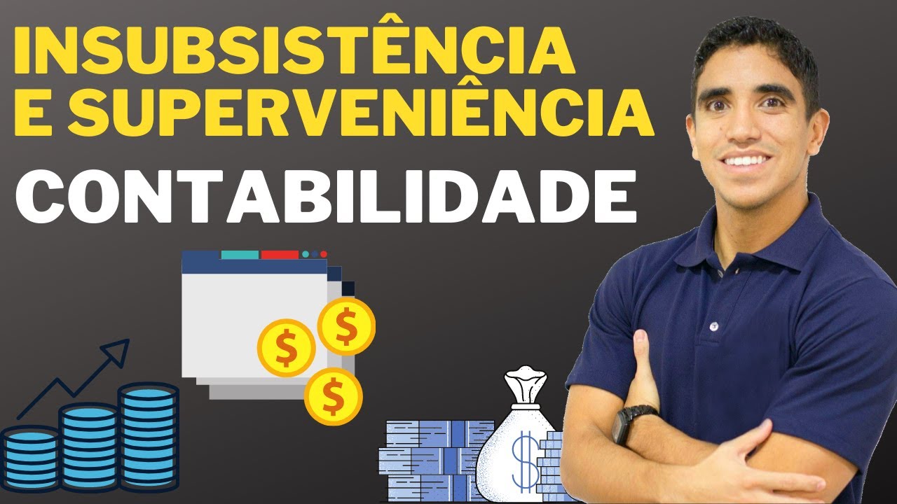 Insubsistência e Superveniência: Contabilidade (Entenda a Diferença)!