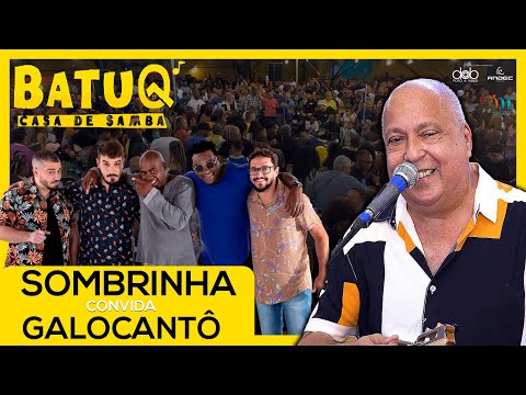 Sombrinha e Galocanto ao vivo na @BatuQSamba