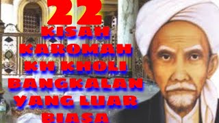 Download lagu KISAH 22 KAROMAH KH KHOLIL BANGKALAN, WALIALLAH YANG BERKHARISMATIK mp3