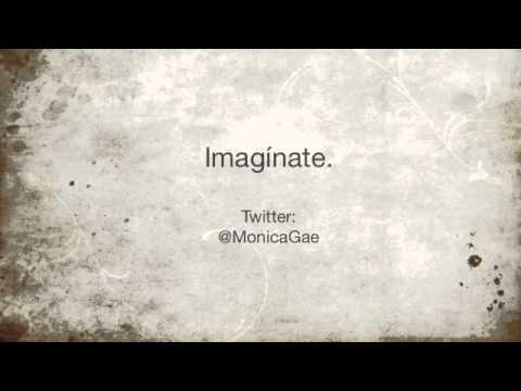 Monica Gae - Imagínate.