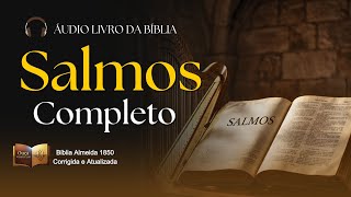 SALMOS COMPLETO | 🎧 Audio Livro da Bíblia | Salmos de Davi para Meditação e Oração!