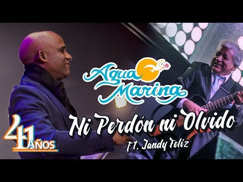Agua Marina - Ni perdón ni olvido ft. Jandy Feliz