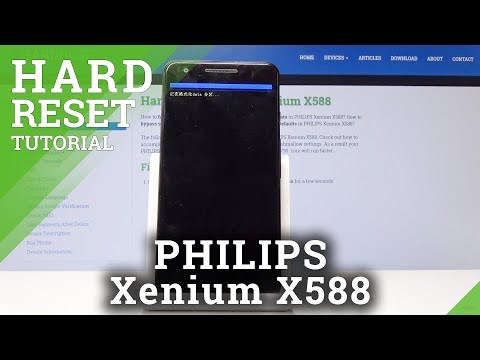 HARD RESET PHILIPS Xenium X588 - Remove Pattern / Wipe Data