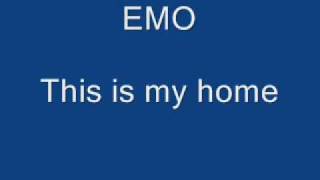 EMO - This is my home