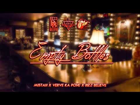 "Empty Bottles" Mistah x Verve Ka Pone x Bezz Believe